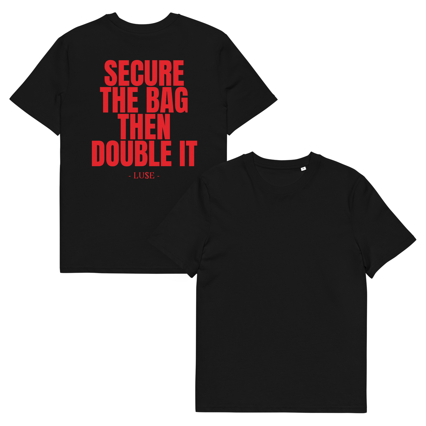 "SECURE THE BAG THEN DOUBLE IT" Graphic Tee