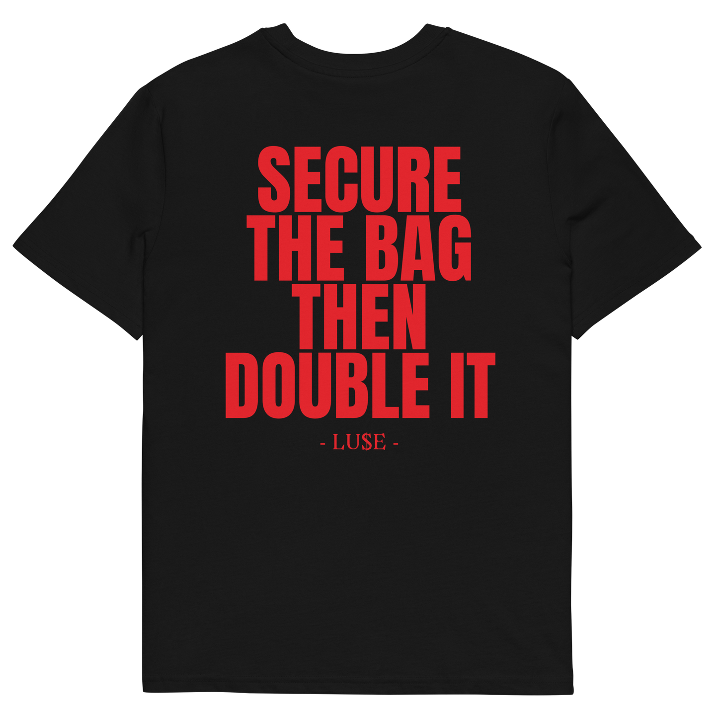 "SECURE THE BAG THEN DOUBLE IT" Graphic Tee