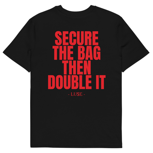 "SECURE THE BAG THEN DOUBLE IT" Graphic Tee